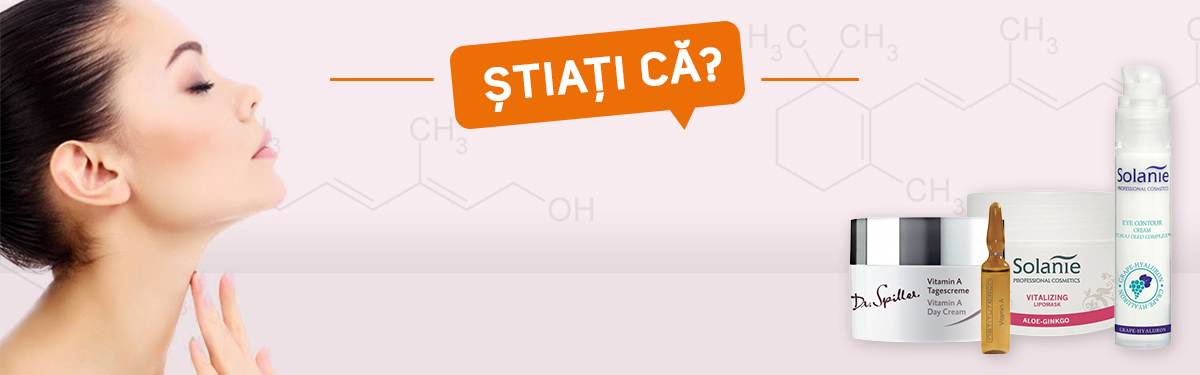 Stiați că? Vitamina A continuă să rămână cel mai puternic remediu antiaging, antibacterian si antipigmentare.