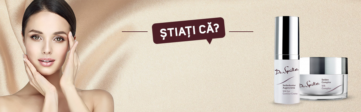 Știați că? Proteinele de mătase conferă hidratare, elasticitate și strălucire naturală