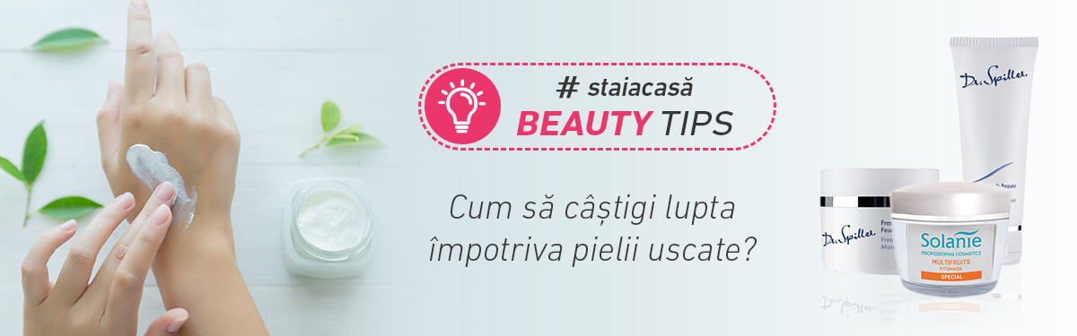 Cum să câștigi lupta împotriva pielii uscate?